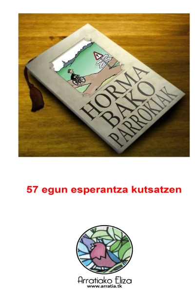 57 egun esperantza kutsatzen